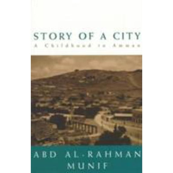 Pre-Owned Story of a City: A Childhood in Amman (Paperback) 0704380234 9780704380233