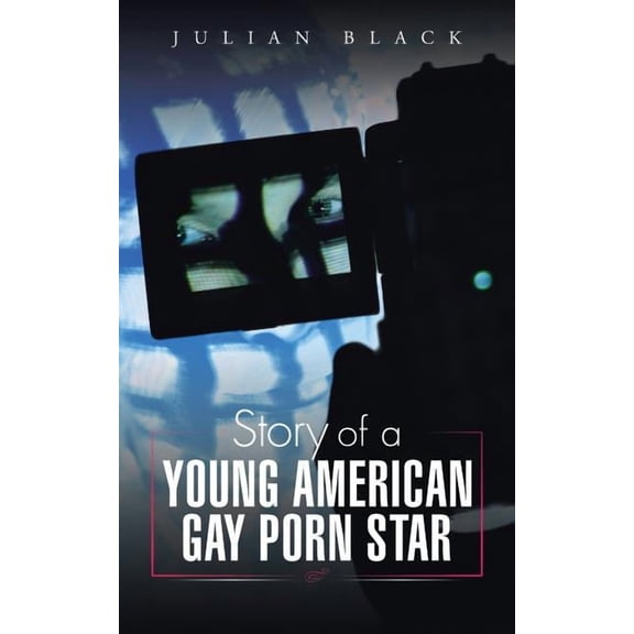 Story of a Young American Gay Porn Star, (Paperback)