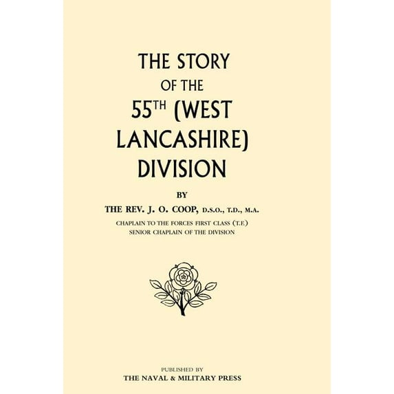 Story of the 55th (West Lancashire) Division, (Hardcover)