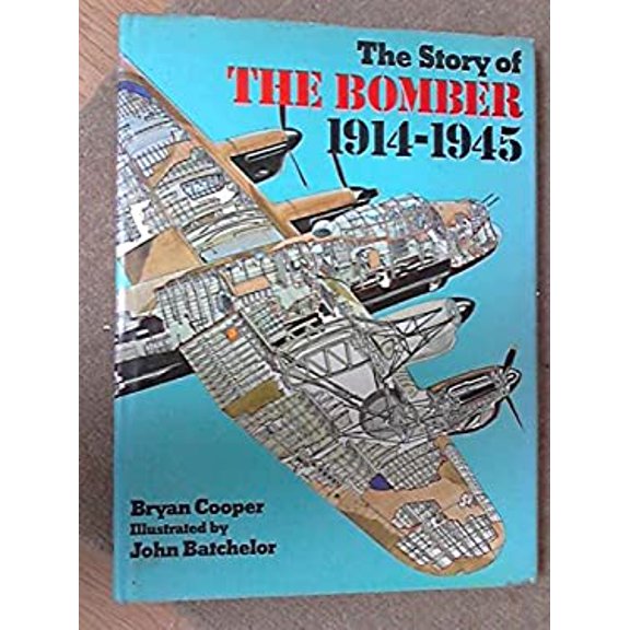 Pre-Owned Story of the Bomber, 1914-1945 (Hardcover) 0706404106 9780706404104