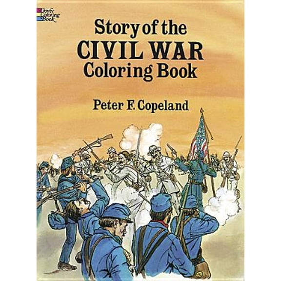Pre-Owned Story of the Civil War Coloring Book (Paperback) 0486265323 9780486265322