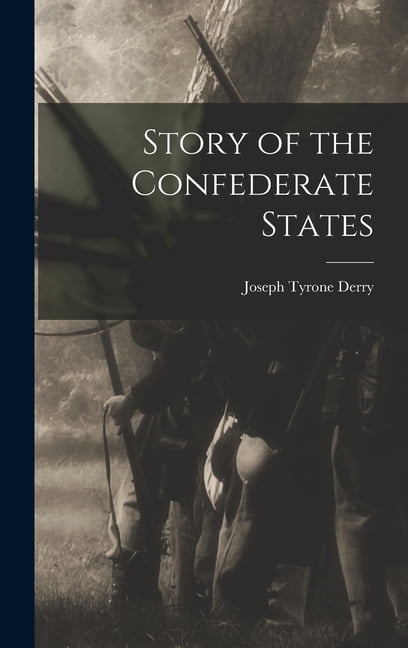 Story of the Confederate States, (Hardcover)