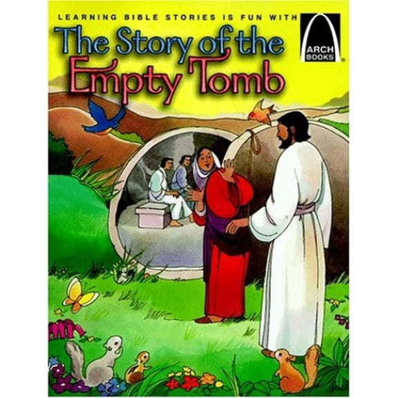 Pre-Owned The Story of the Empty Tomb - Arch Books (Paperback) 0570075440 9780570075448