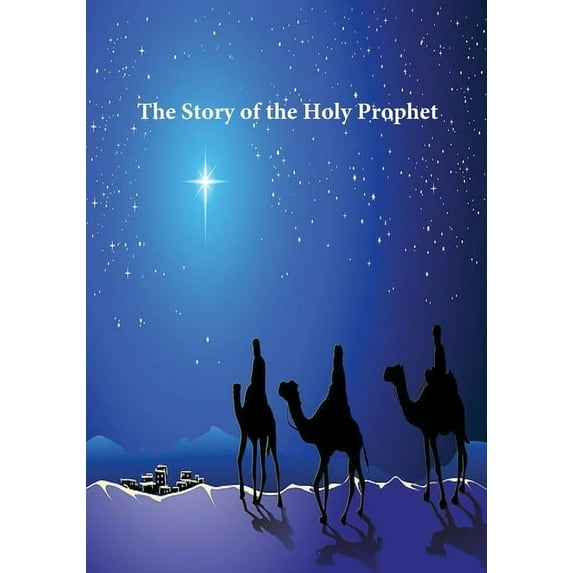 Story of the Holy Prophet, (Paperback)