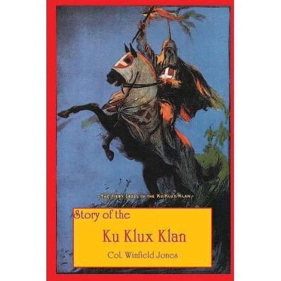 Story of the Ku Klux Klan (Paperback)