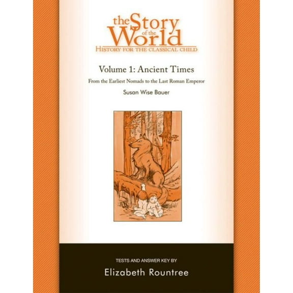 Story of the World, Vol. 1 Test and Answer Key: History for the Classical Child: Ancient Times
