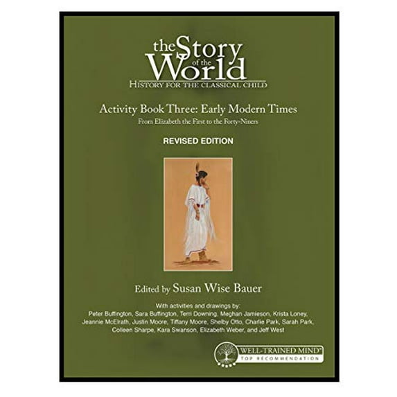 Pre-Owned Story of the World, Vol. 3 Activity Book, Revised Edition: History for the Classical Child: Early Modern Times: 14 Paperback