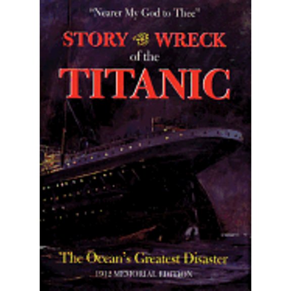 Pre-Owned Story of the Wreck of the Titanic (Hardcover) by Marshall Everett
