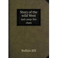 thumbnail image 1 of Story of the wild West and camp-fire chats (Paperback), 1 of 1