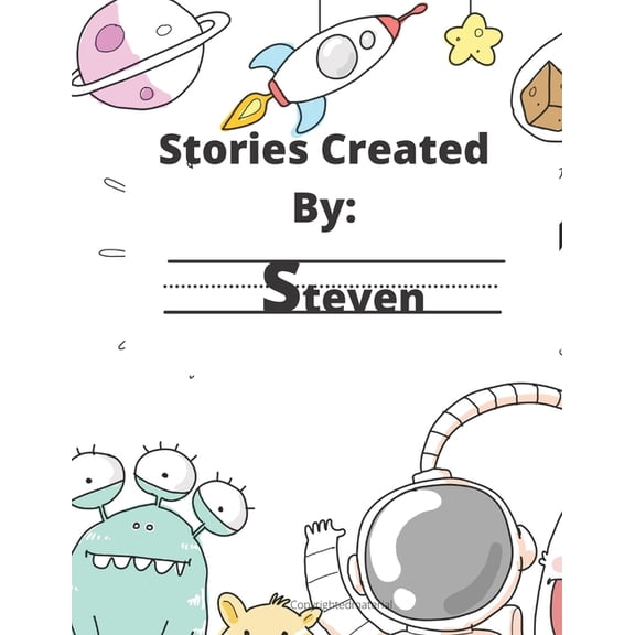 Story's Created Gigi: For Boys: Stories Created By : Steven (Paperback)