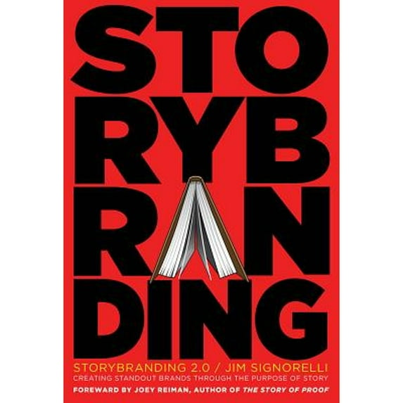 Pre-Owned Storybranding(tm) 2.0 (Second Edition): Creating Stand-Out Brands Through the Purpose of Story (Hardcover) 1626340315 9781626340312