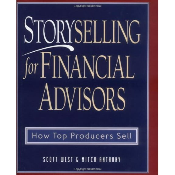 Pre-Owned Storyselling for Financial Advisors (Hardcover) 0793136644 9780793136643