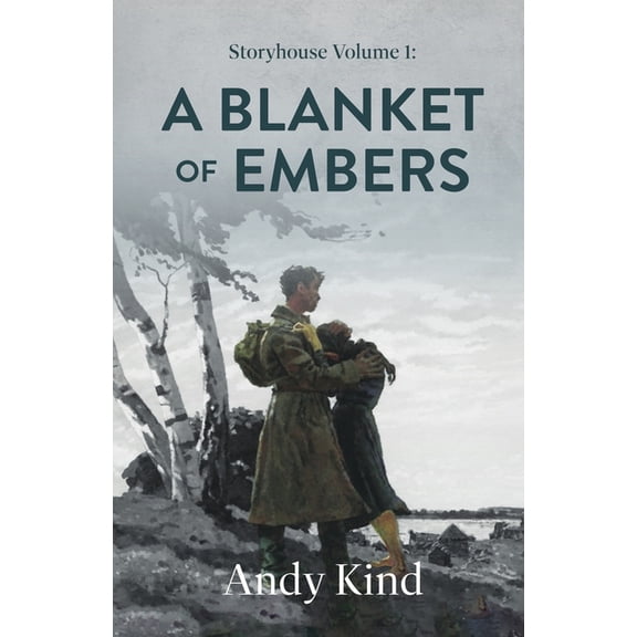 Storyhouse Volume 1: A Blanket Of Embers, (Paperback)