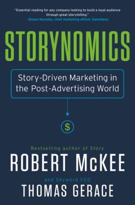 Pre-Owned Storynomics: Story-Driven Marketing in the Post-Advertising World (Hardcover) 1538727935 9781538727935