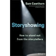 thumbnail image 1 of Storyshowing: How to Stand Out from the Storytellers (Paperback), 1 of 1