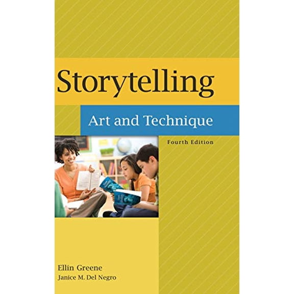 Storytelling: Art and Technique, 4th Edition