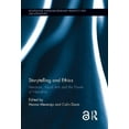 thumbnail image 1 of Storytelling and Ethics: Literature, Visual Arts and the Power of Narrative (Routledge Interdisciplinary Perspectives on Literature) - Meretoja, Hanna, 1 of 1