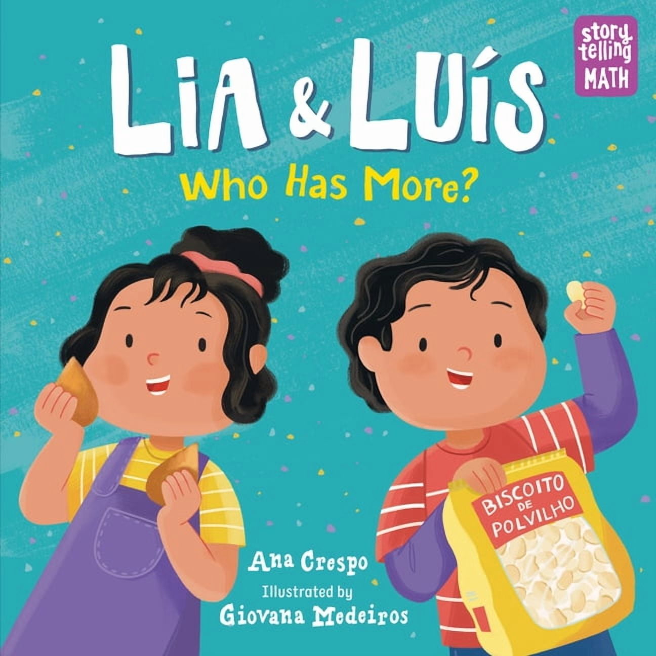 Storytelling Math Book Storytelling Math Lia & Luis: Who Has More?: Who Has More?, Book 1 ...