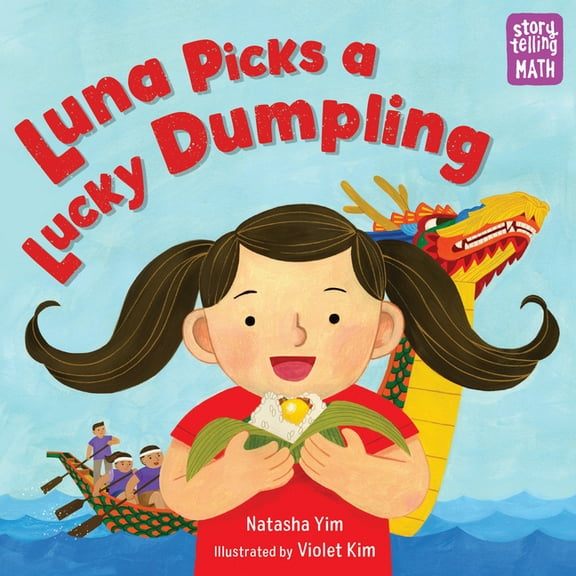 Storytelling Math Luna Picks a Lucky Dumpling, (Hardcover)