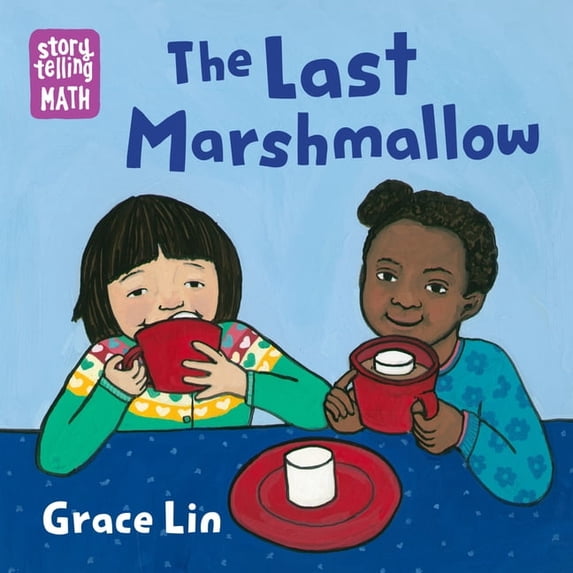 Storytelling Math Book Storytelling Math The Last Marshmallow, (Board Book) - Walmart.com