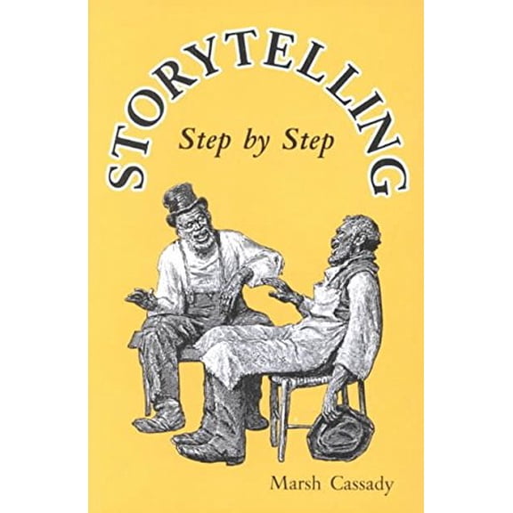 Pre-Owned Storytelling Step by Step (Paperback) 0893901830 9780893901837