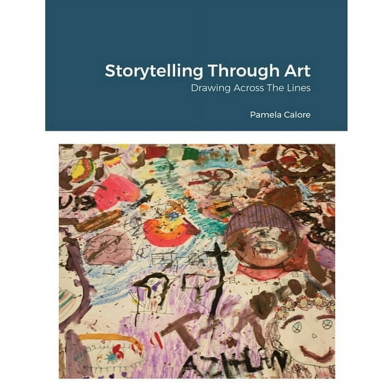 Storytelling Through Art: Drawing Across the Lines, (Paperback)