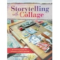 thumbnail image 1 of Storytelling with Collage: Techniques for Layering, Color and Texture, (Paperback), 1 of 1