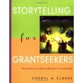 thumbnail image 1 of Pre-Owned Storytelling for Grantseekers: The Guide to Creative Nonprofit Fundraising (Paperback) 0787956309 9780787956301, 1 of 1