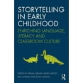 thumbnail image 1 of Storytelling in Early Childhood: Enriching Language, Literacy and Classroom Culture, (Paperback), 1 of 1