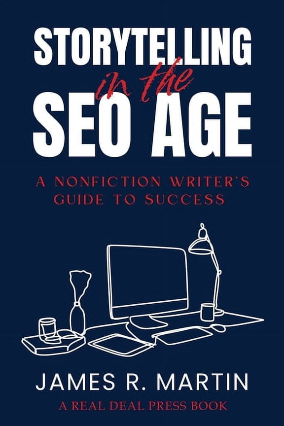 Storytelling in the SEO Age, (Paperback)