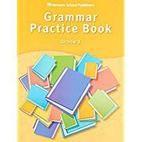 Storytown : Grammar Practice Book Student Edition Grade 3