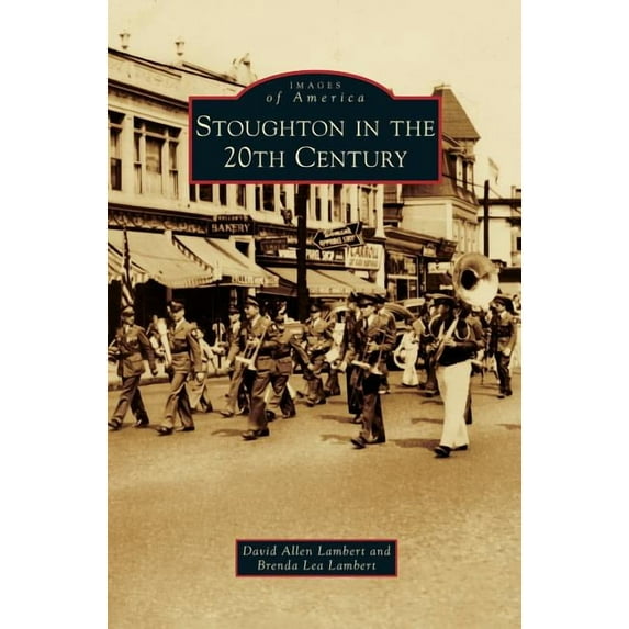 Stoughton in the 20th Century (Hardcover)