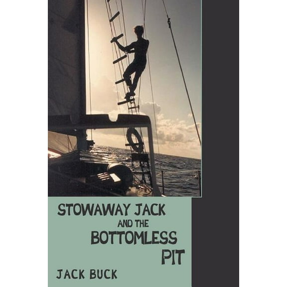Stowaway Jack and the Bottomless Pit, (Paperback)