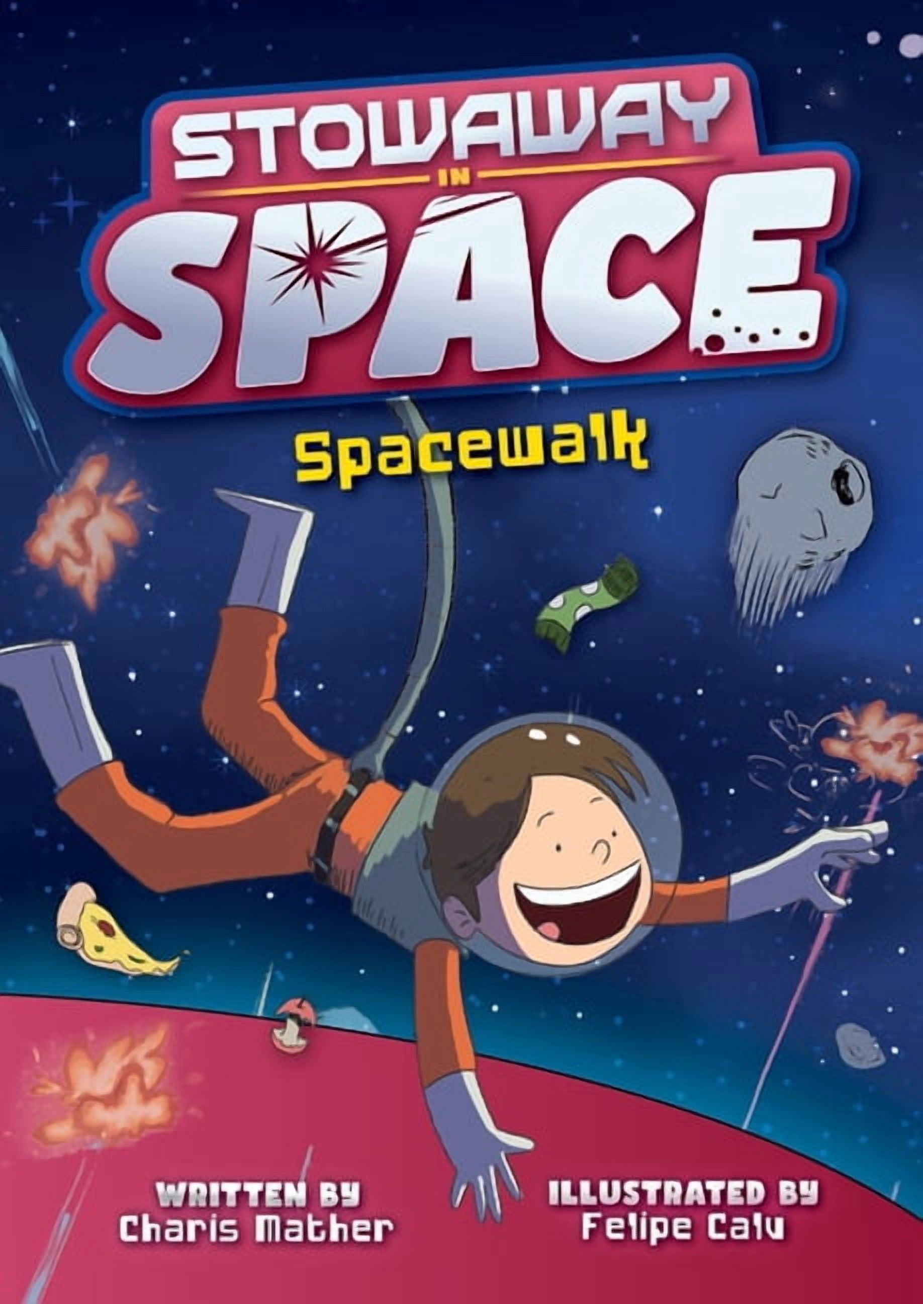 Stowaway in Space Spacewalk, Book 4, (Hardcover)