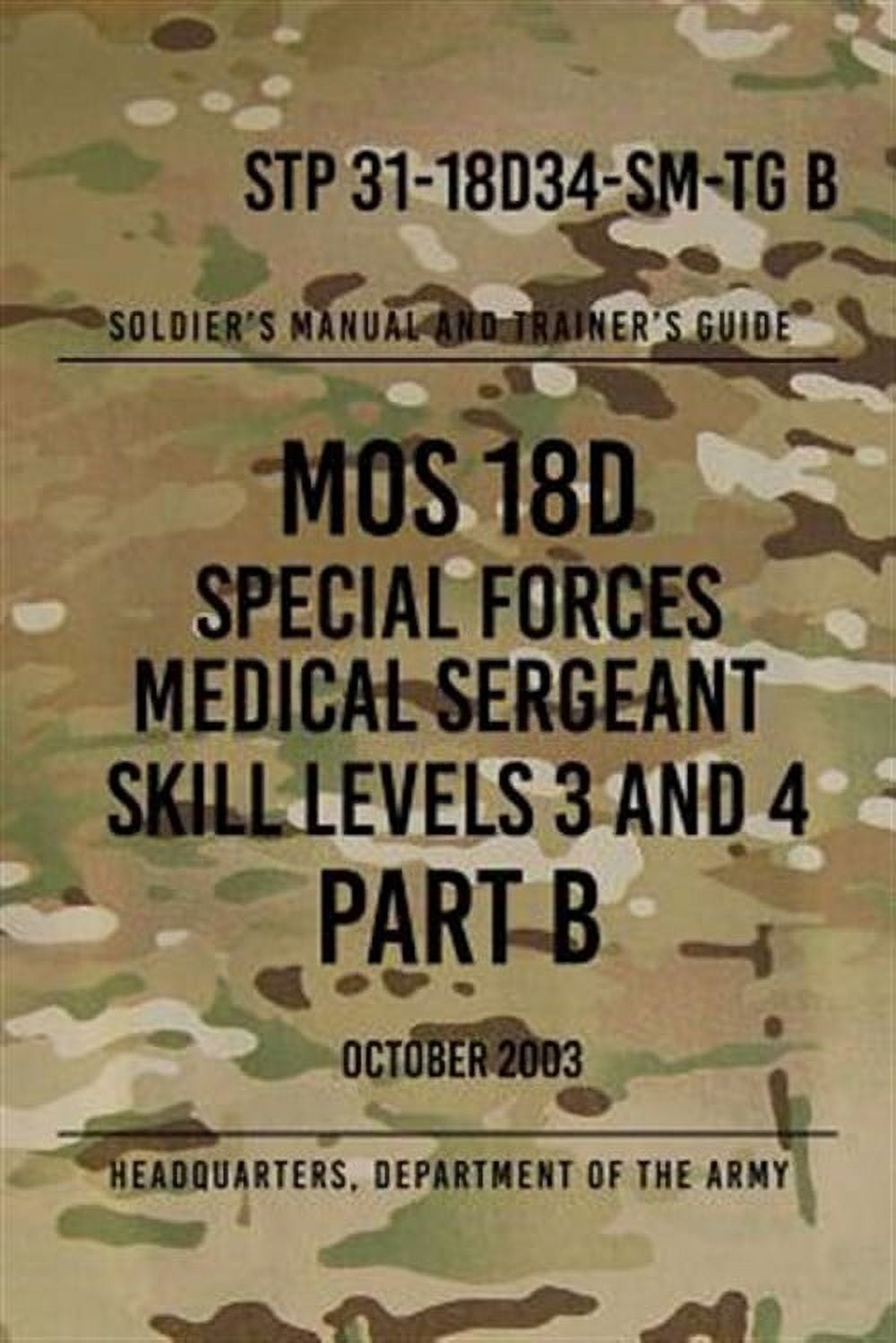 STP 31-18D34-SM-TG B MOS 18D Special Forces Medical Sergeant PART B ...