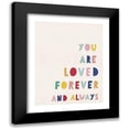 thumbnail image 1 of Straatsma, Leah 12x14 Black Modern Framed Museum Art Print Titled - You Are Loved, 1 of 5