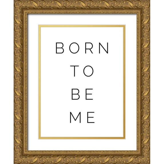 Straatsma, Leah 19x24 Gold Ornate Wood Framed with Double Matting Museum Art Print Titled - Born to be Me