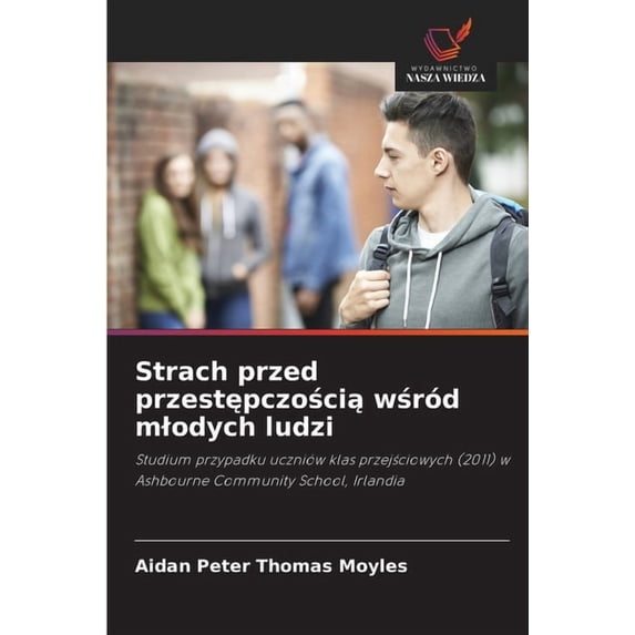 Strach przed przestępczością wśród mlodych ludzi, (Paperback)
