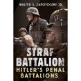 thumbnail image 1 of Pre-Owned Strafbattalion: Hitlers Penal Battalions, 9781781556474, 1781556474, Hardcover,, 1 of 1
