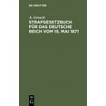 thumbnail image 1 of Strafgesetzbuch Für Das Deutsche Reich Vom 15. Mai 1871: Mit Einem Anhang Von Wichtigen Bestimmungen Des Gerichtsverfass, (Hardcover), 1 of 1