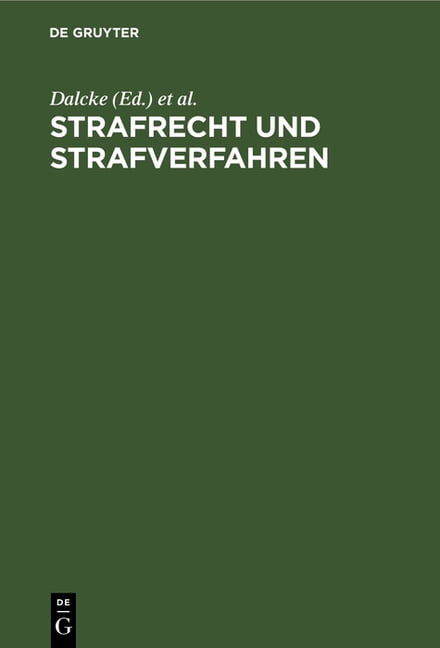 Strafrecht Und Strafverfahren: Eine Sammlung Der Wichtigsten Gesetze ...