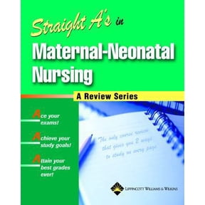 Pre-Owned Straight A's in Maternal-Neonatal Nursing: A Review Series (Review Series (Lippincott Williams & Wilkins).) (Paperback) 1582552851 9781582552859