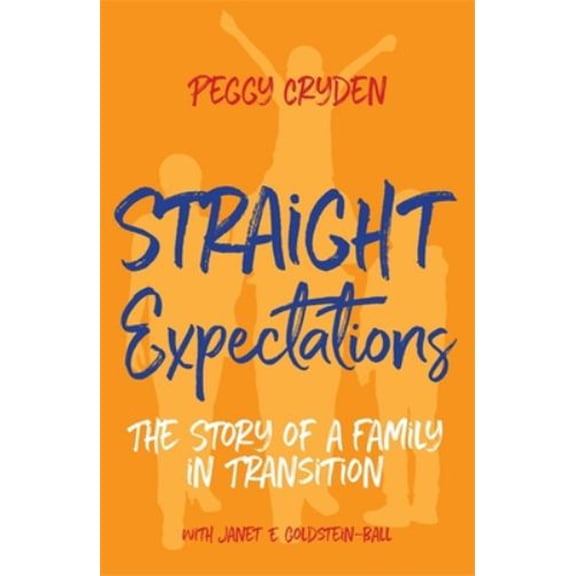 Pre-Owned Straight Expectations : The Story of a Family in Transition (Paperback) 9781785927485