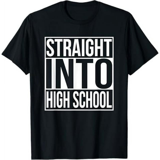 Straight Into High School Freshman 1st Day Of School Year TShirt