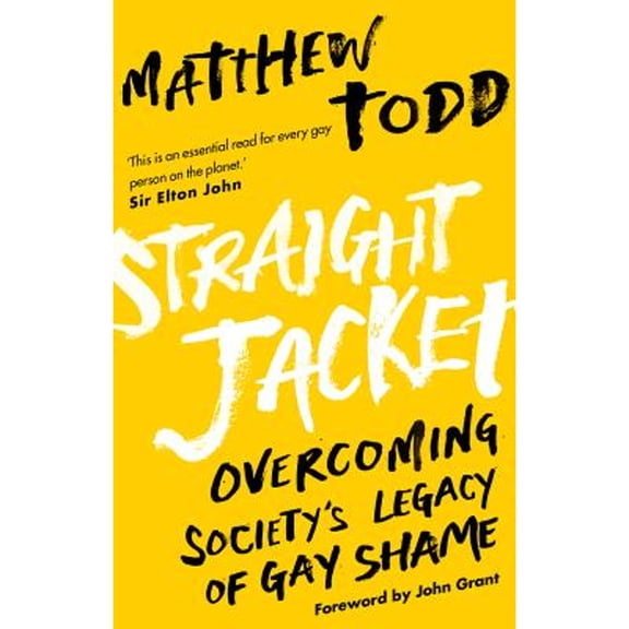 Pre-Owned Straight Jacket: Overcoming Society's Legacy of Gay Shame Paperback
