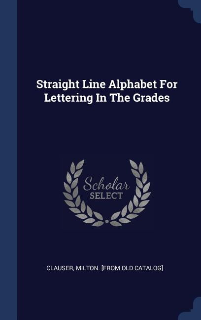 Straight Line Alphabet For Lettering In The Grades - Walmart.com
