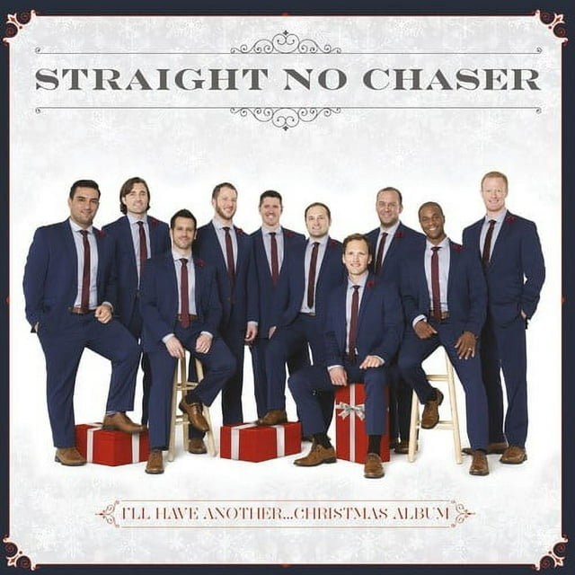 Straight No Chaser - I'll Have Another...Christmas Album - Christmas Music - CD