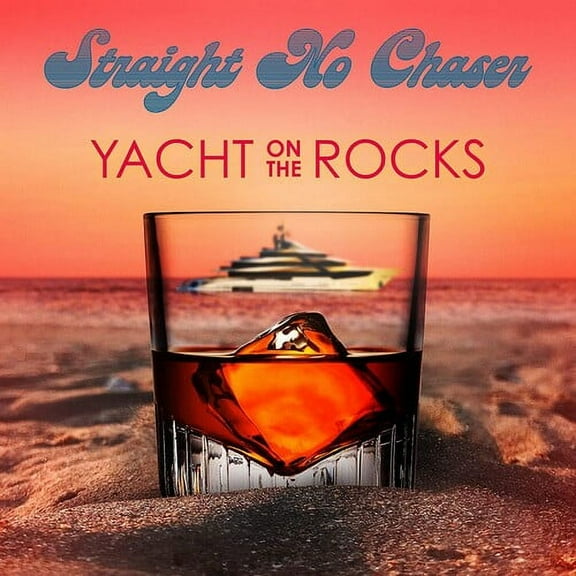 Straight No Chaser - Yacht On The Rocks - Music & Performance - CD