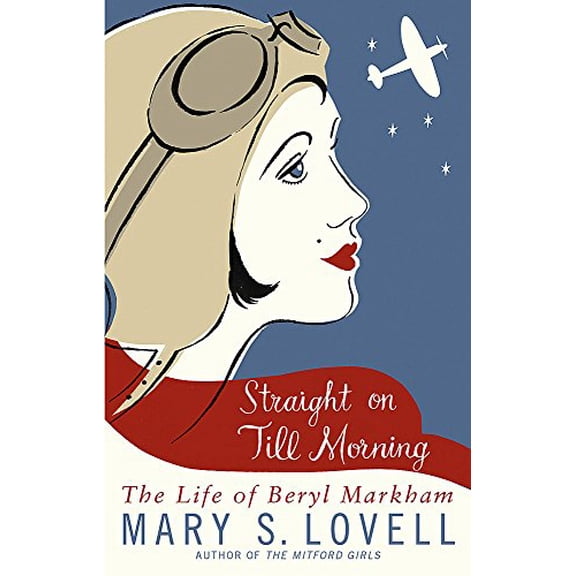 Pre-Owned Straight On Till Morning: The Life Of Beryl Markham Paperback