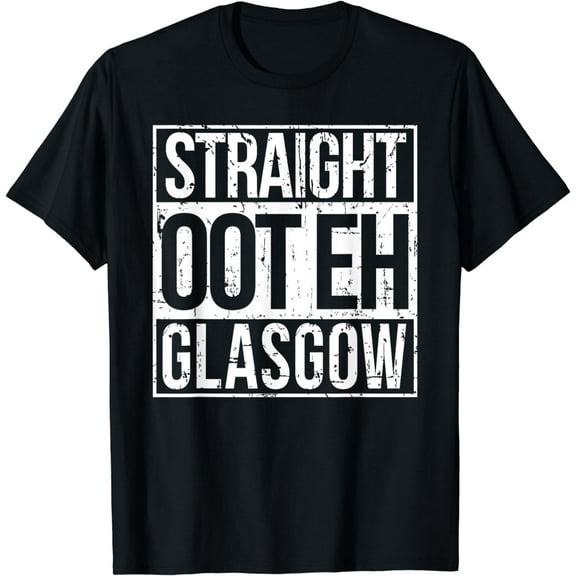 Straight Oot Eh Glasgow Scotland Design T-Shirt